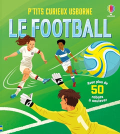Le football - P'tits curieux Usborne - Dès 5 ans