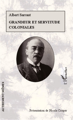 grandeur et servitude coloniales