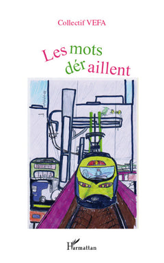 Les mots déraillent