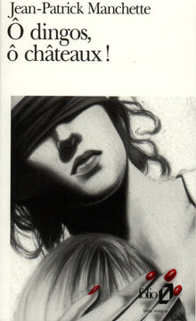 O dingos, o châteaux !
