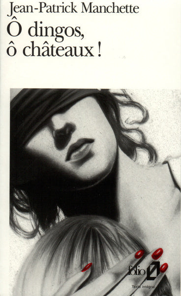 O dingos, o châteaux !