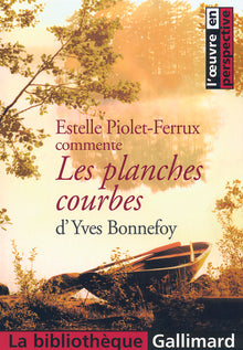 Les planches courbes d'Yves Bonnefoy