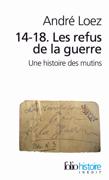 14-18. Les refus de la guerre