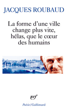 La forme d'une ville change plus vite, hélas, que le coeur des humains
