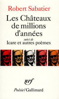 Les Châteaux de millions d'années / Icare et autres poèmes