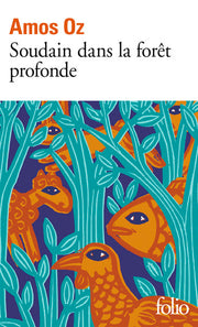 Soudain dans la forêt profonde