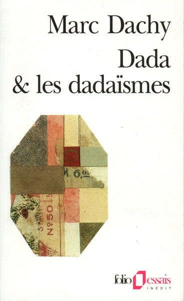 Dada & les dadaïsmes