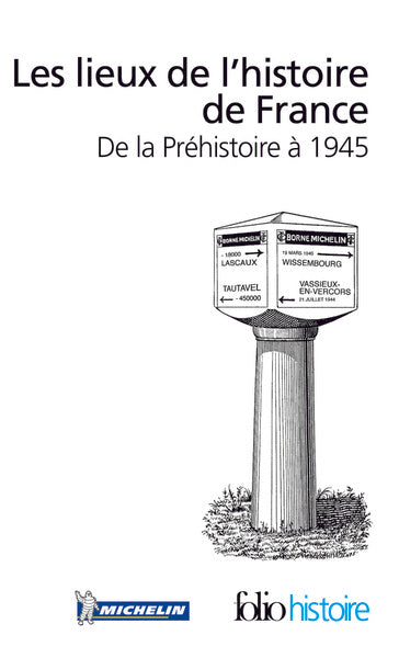 Les lieux de l'histoire de France