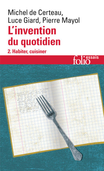 L'invention au quotidien, tome 2 : Habiter, cuisiner