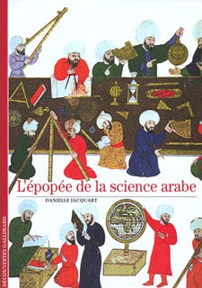 L'épopée de la science arabe