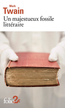 Un majestueux fossile littéraire et autres nouvelles