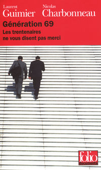 Génération 69: Les trentenaires ne vous disent pas merci