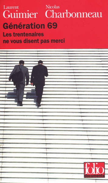 Génération 69: Les trentenaires ne vous disent pas merci