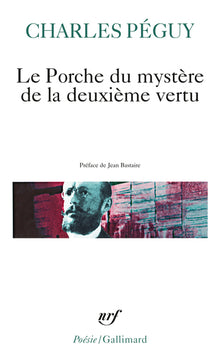 Le porche du mystère de la deuxième vertu