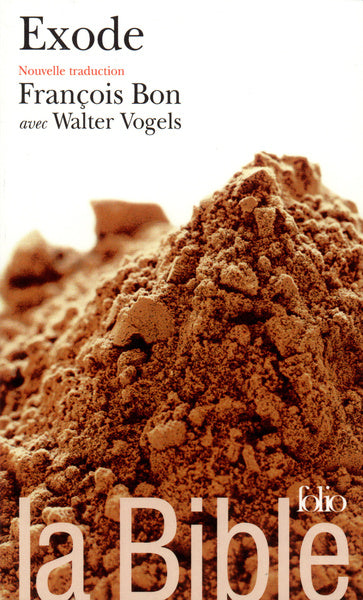 La Bible, nouvelle traduction : Exode