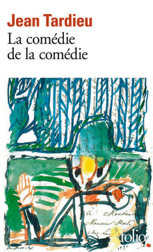 La comédie de la comédie / La comédie des arts / Poèmes à jouer