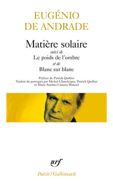 Matière solaire/Le poids de l'ombre/Blanc sur blanc