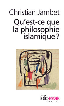 Qu'est-ce que la philosophie islamique ?