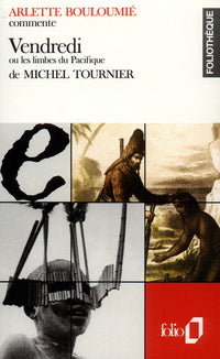 Vendredi ou Les limbes du Pacifique de Michel Tournier (Essai et dossier)