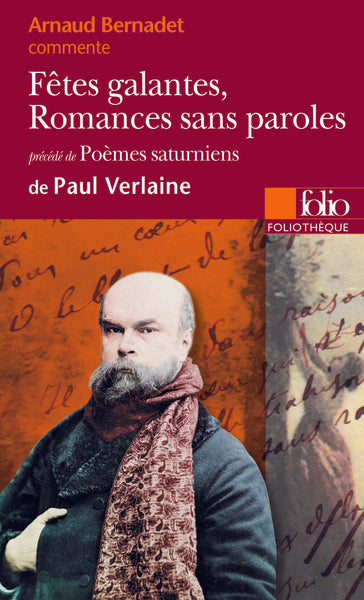Fêtes galantes, Romances sans paroles/Poèmes saturniens de Paul Verlaine