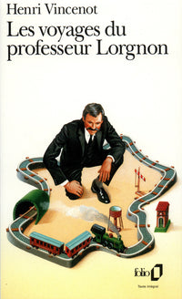 Les voyages du professeur Lorgnon