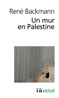 un mur en palestine