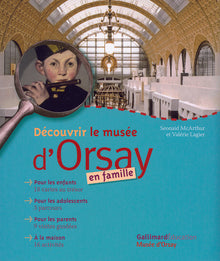 Découvrir le musée d'Orsay en famille