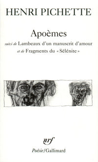 Apoèmes / Lambeaux d'un manuscrit d'amour /Fragments du "Sélénite"