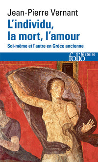 L'Individu, la mort, l'amour