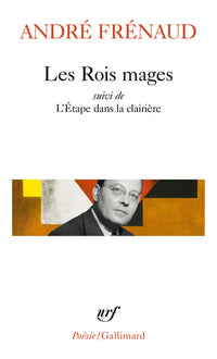 Les rois mages / L' Etape dans la clairière / Pour une plus haute flamme par le défi