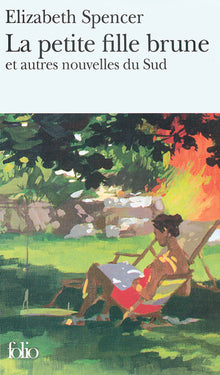 La petit fille brune et autres nouvelles du Sud