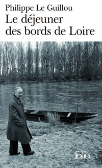 Le déjeuner des bords de Loire/Monsieur Gracq
