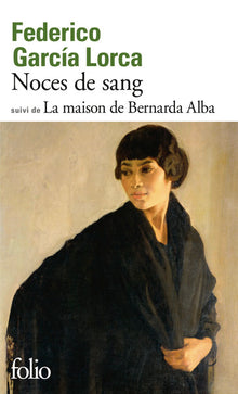 La maison de Bernarda Alba / Noces de Sang