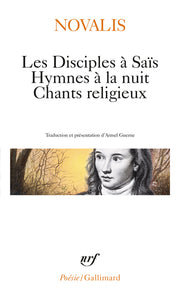 Les Disciples à Saïs - Hymnes à la Nuit - Chants religieux