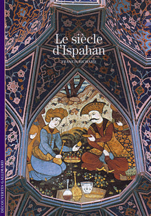 Le siècle d'Ispahan