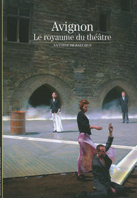 Avignon, le royaume du théâtre