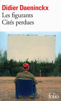 Les figurants - Cités perdues