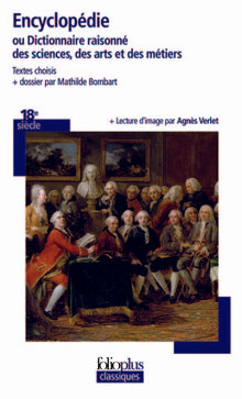 Encyclopédie ou Dictionnaire raisonné des sciences, des arts et des métiers