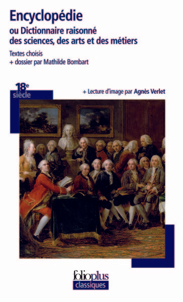 Encyclopédie ou Dictionnaire raisonné des sciences, des arts et des métiers