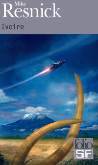 Ivoire (Tome 2): Une légende du passé et du futur