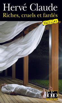 Riches, cruels et fardés