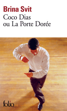 Coco Dias ou la porte dorée