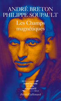 Les Champs magnétiques / S'il vous plaît /Vous m'oublierez