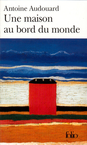 Une maison au bord du monde