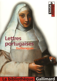 Lettres portugaises - Lettres d'une péruvienne et autres romans d'amour par lettre