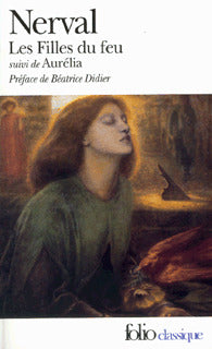 Les filles de feu - Les Chimères et autres textes
