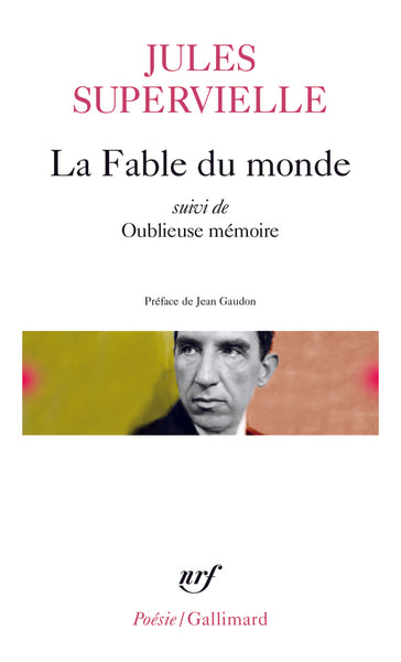 La fable du monde / Oublieuse mémoire