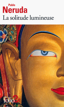La solitude lumineuse / La soledad luminosa