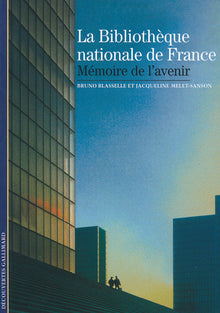 La Bibliothèque nationale, mémoire de l'avenir