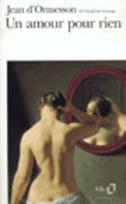 UN AMOUR POUR RIEN